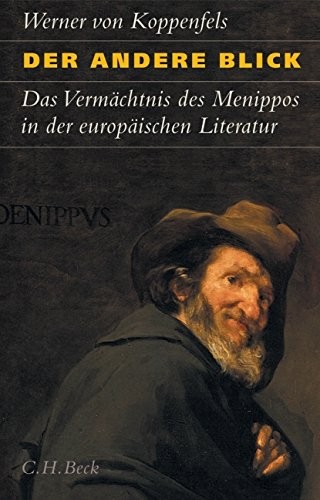 Cover for Der andere Blick oder das Verm achtnis des Menippos: paradoxe Perspektiven in der europ aischen Literatur
