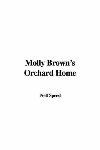 Cover for Molly Brown's Orchard Home