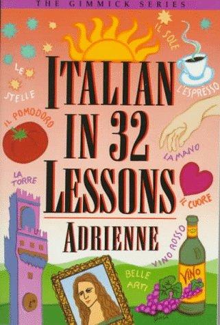 Cover for Italian in 32 Lessons (The Gimmick Series)