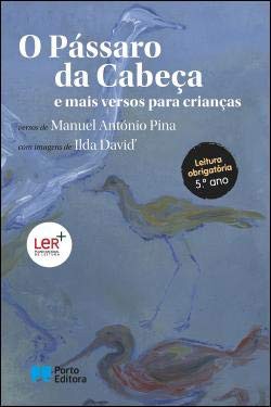 Cover for O Pássaro da Cabeça e mais versos para crianças