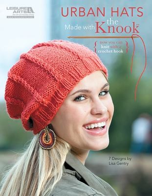 Cover for Urban Hats Made With The Knook 7 Designs