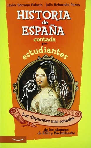 Cover for Historia de España contada por estudiantes