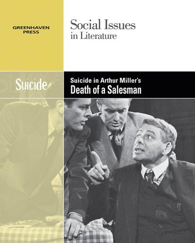 Cover for Arthur Miller-Death of a Salesman-Suicide (Social Issues in Literature)
