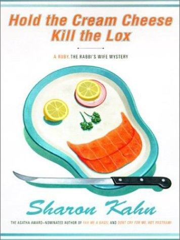 Cover for Hold the cream cheese, kill the lox