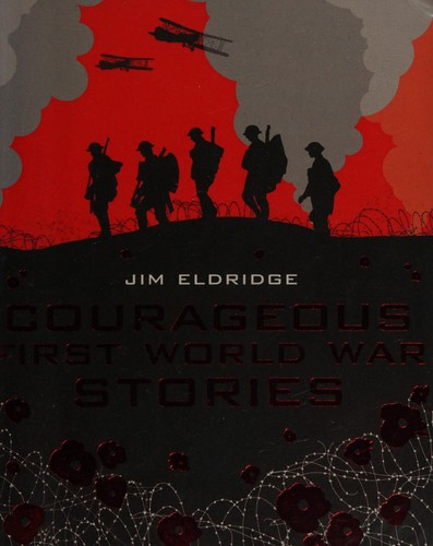 Cover for Courageous First World War stories