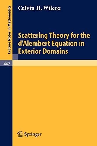 Cover for Scattering Theory for the d'Alembert Equation in Exterior Domains