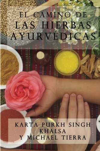 Cover for El camino de las hierbas ayurvedicas