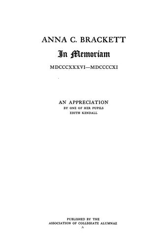 Cover for Anna C. Brackett, in memoriam, MDCCCXXXVI-MDCCCCXI
