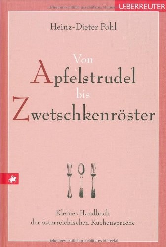 Cover for Von Apfelstrudel bis Zwetschkenröster