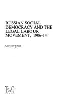 Cover for Russian social democracy and the legal labour movement, 1906-1914