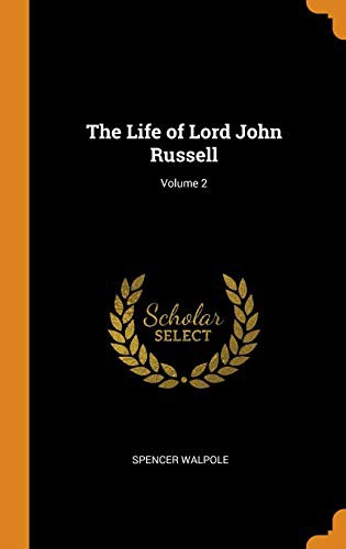Cover for The Life of Lord John Russell; Volume 2