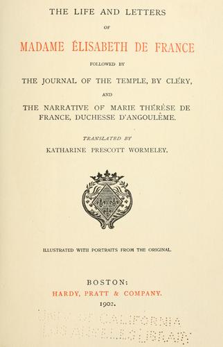 Cover for The life and letters of Madame ©ØElisabeth de France