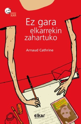 Cover for Ez gara elkarrekin zahartuko