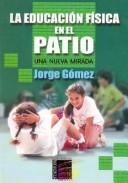 Cover for La Educacion Fisica En El Patio