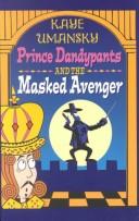 Cover for Prince Dandy Pants and the Masked Avenger (Galaxy Children's Large Print)