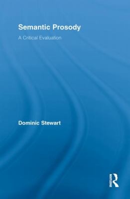 Cover for Semantic Prosody A Critical Evaluation