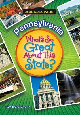 Cover for Pennsylvania Whats So Great About This State