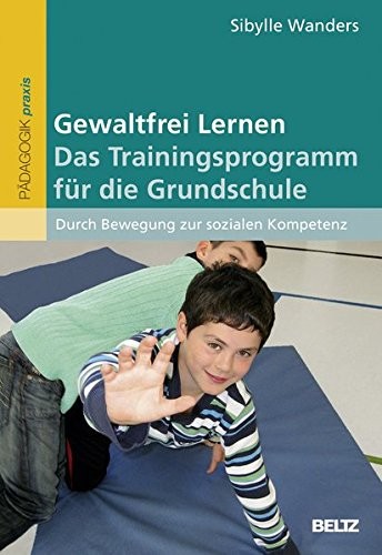 Cover for Gewaltfrei Lernen. Das Trainingsprogramm für die Grundschule