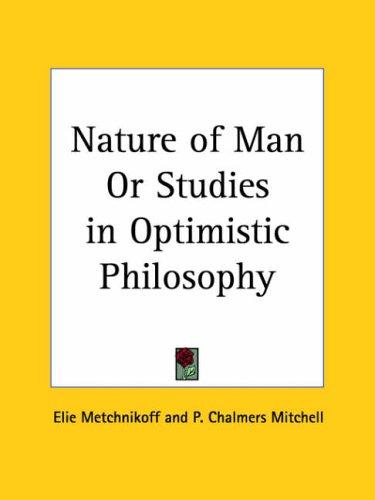 Cover for Nature of Man or Studies in Optimistic Philosophy