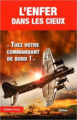 Cover for L'Enfer dans les cieux "Tuez votre commandant de Bord ! "