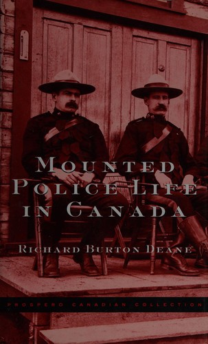 Cover for Mounted police life in Canada