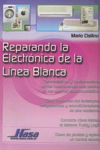 Cover for Reparando La Electronica De La Linea Blanca