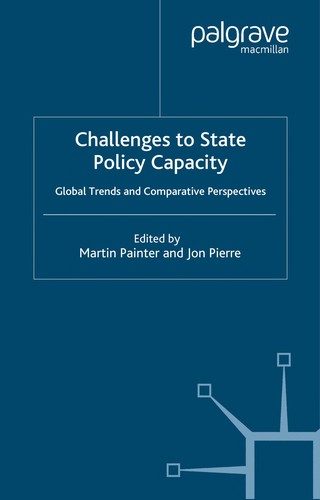 Cover for CHALLENGES TO STATE POLICY CAPACITY: GLOBAL TRENDS AND COMPARATIVE PERSPECTIVES; ED. BY MARTIN PAINTER.