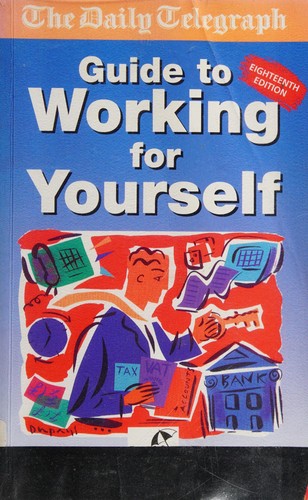 Cover for The daily telegraph guide to working for yourself