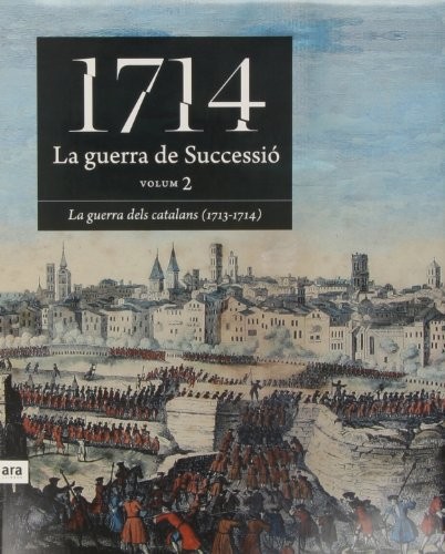 Cover for 1714. La Guerra de Successió