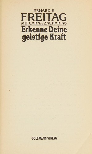 Cover for Erkenne Deine geistige Kraft by Freitag, Erhard F.; Zacharias, Carna