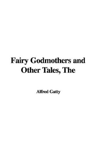 Cover for Fairy Godmothers and Other Tales