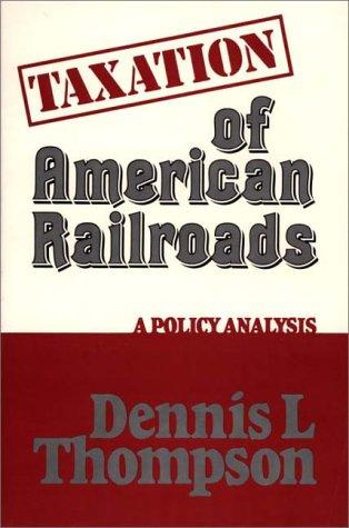 Cover for Taxation of American railroads
