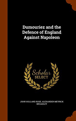 Cover for Dumouriez and the Defence of England Against Napoleon