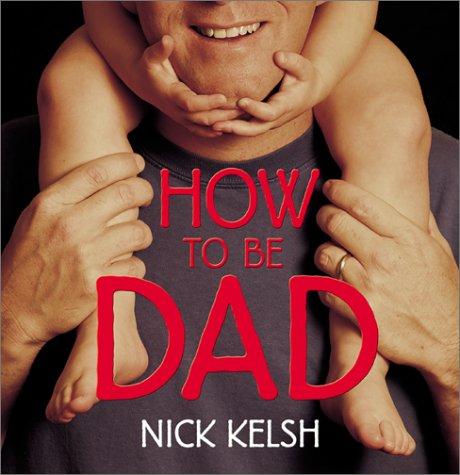 Cover for How to Be Dad