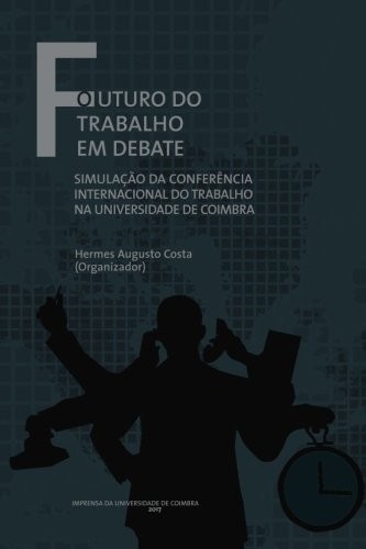 Cover for O Futuro do trabalho em debate