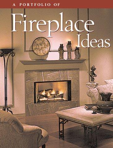 Cover for A portfolio of fireplace ideas.