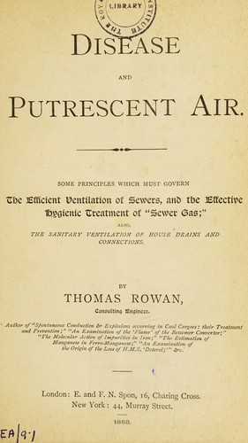 Cover for Disease and putrescent air. Some principles which must govern the efficient ventilation of sewers, and the effective hygenic treatment of "sewer gas"