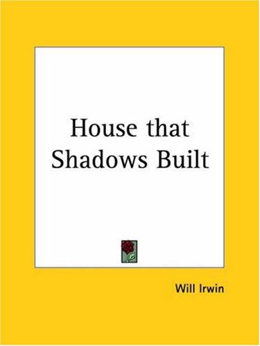 Cover for House that Shadows Built