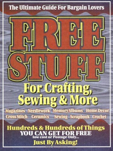 Cover for Free Stuff For Crafting, Sewing & More