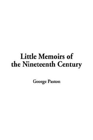 Cover for Little Memoirs of the Nineteenth Century
