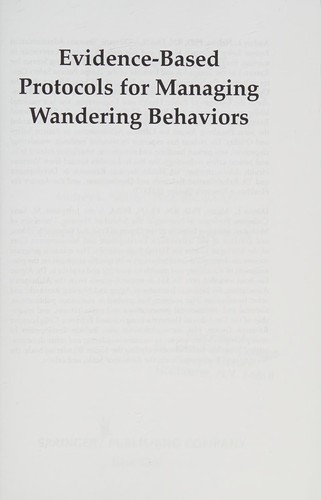 Cover for Evidence-based protocols for managing wandering behaviors
