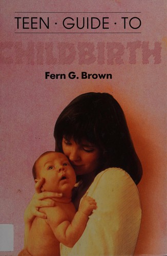 Cover for Childbirth (Teen Guides)