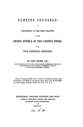 Cover for Parting counsels; an exposition of the first chapter of the second epistle of Peter, with four ...