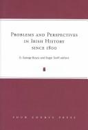 Cover for PROBLEMS AND PERSPECTIVES IN IRISH HISTORY SINCE 1800: ESSAYS IN HONOUR OF PATRICK BUCKLAND; ED. BY D. GEORGE BOYCE.