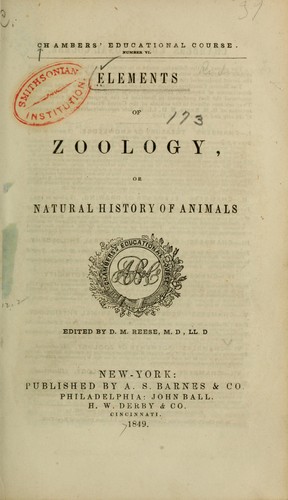 Cover for Elements of zoology, or, Natural history of animals / ed. by D.M. Reese