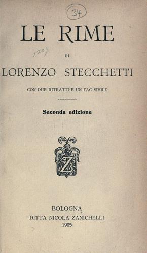 Cover for Le rime di Lorenzo Stecchetti [pseud.] con due ritratti e un facsimile