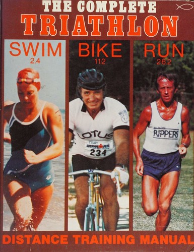 Cover for The Complete Triathlon Distance Training Manual