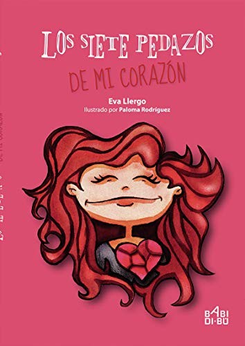 Cover for Los siete pedazos de mi corazón
