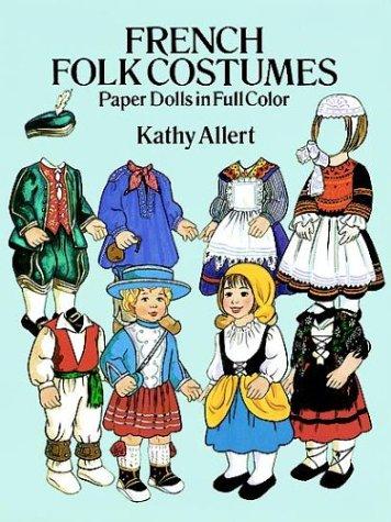 Cover for French Folk Costumes Paper Dolls in Full Color (Traditional Fashions)