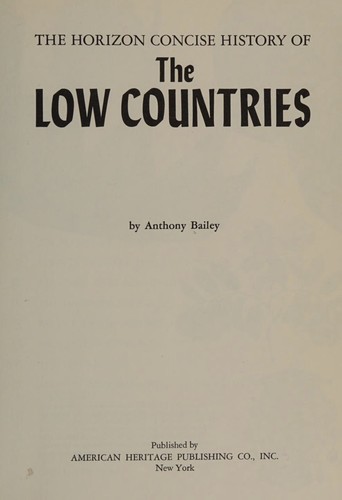 Cover for The horizon concise history of the Low Countries.